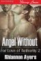 [For Love of Authority 02] • Angel Without